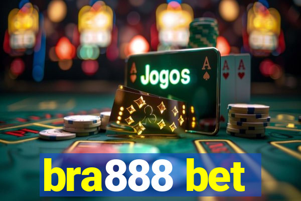 bra888 bet